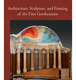 Steiner Books Architecture, Painting and Sculpture of the First Goetheanum