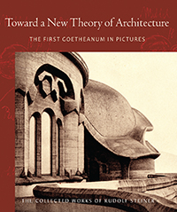 Steiner Books Toward a New Theory of Architecture (intro by John Kettle)