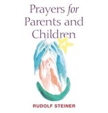 Rudolf Steiner Press Prayers For Parents And Children