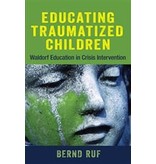 Lindisfarne Books Educating Traumatized Children: Waldorf Education In Crisis Intervention