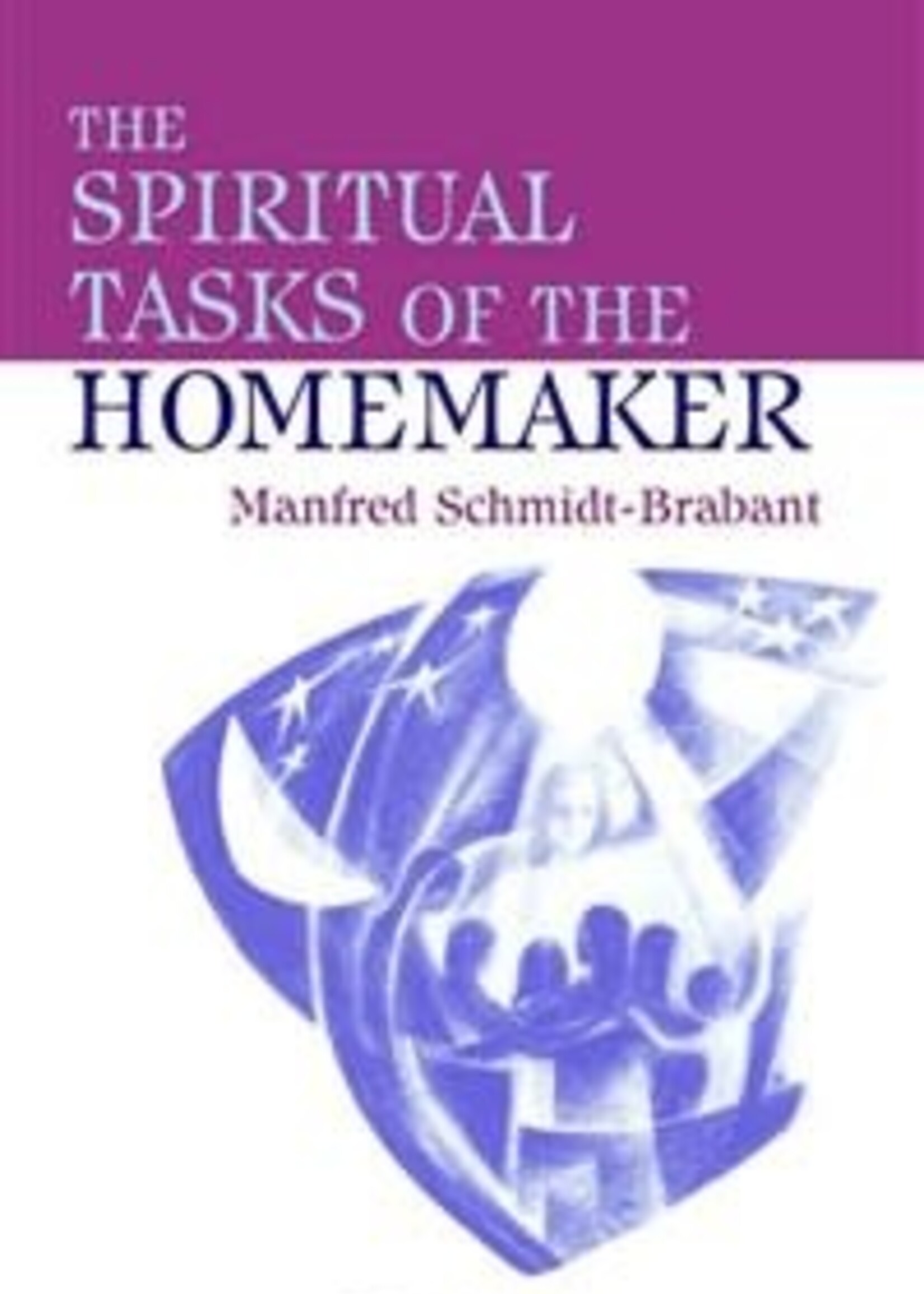 Temple Lodge Press The Spiritual Tasks Of The Homemaker