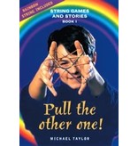 Hawthorne Press Pull The Other One!: String Games And Stories Book 1