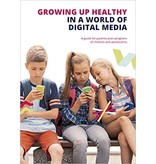 InterActions Growing up Healthy in a World of Digital Media: A guide for parents and caregivers of children and adolescents