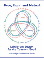 Hawthorne Press Free, Equal and Mutual: Rebalancing Society for the Common Good