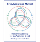 Hawthorne Press Free, Equal and Mutual: Rebalancing Society for the Common Good