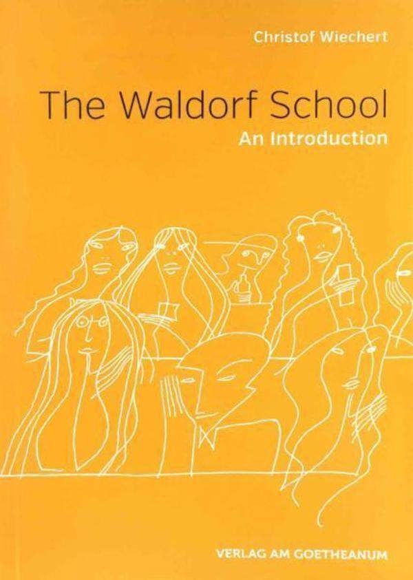 Verlag am Goetheanum The Waldorf School,  An Introduction