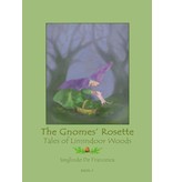 Teach Wonderment The Tales of Limindoor Woods - The Gnomes' Rosette book 3