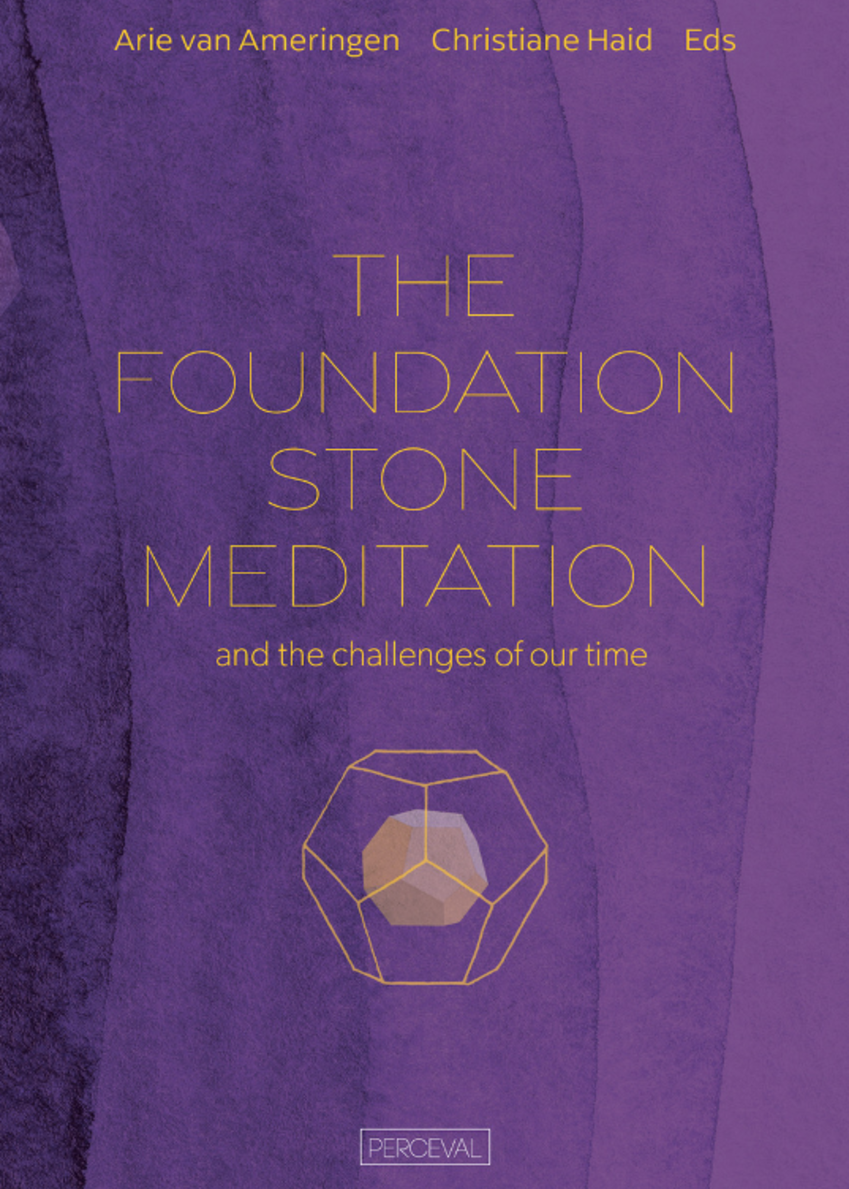 Les Éditions Perceval The Foundation Stone Meditation and the challenges of our time