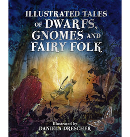 Floris Books Illustrated Tales of Dwarfs, Gnomes and Fairy Folk