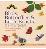 Search Press Birds, Butterflies & Little Beasts to Knit & Crochet