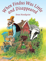 Hawthorne Press When Findus Was Little And Disappeared