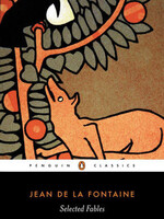 Selected Fables - Jean de la Fontaine