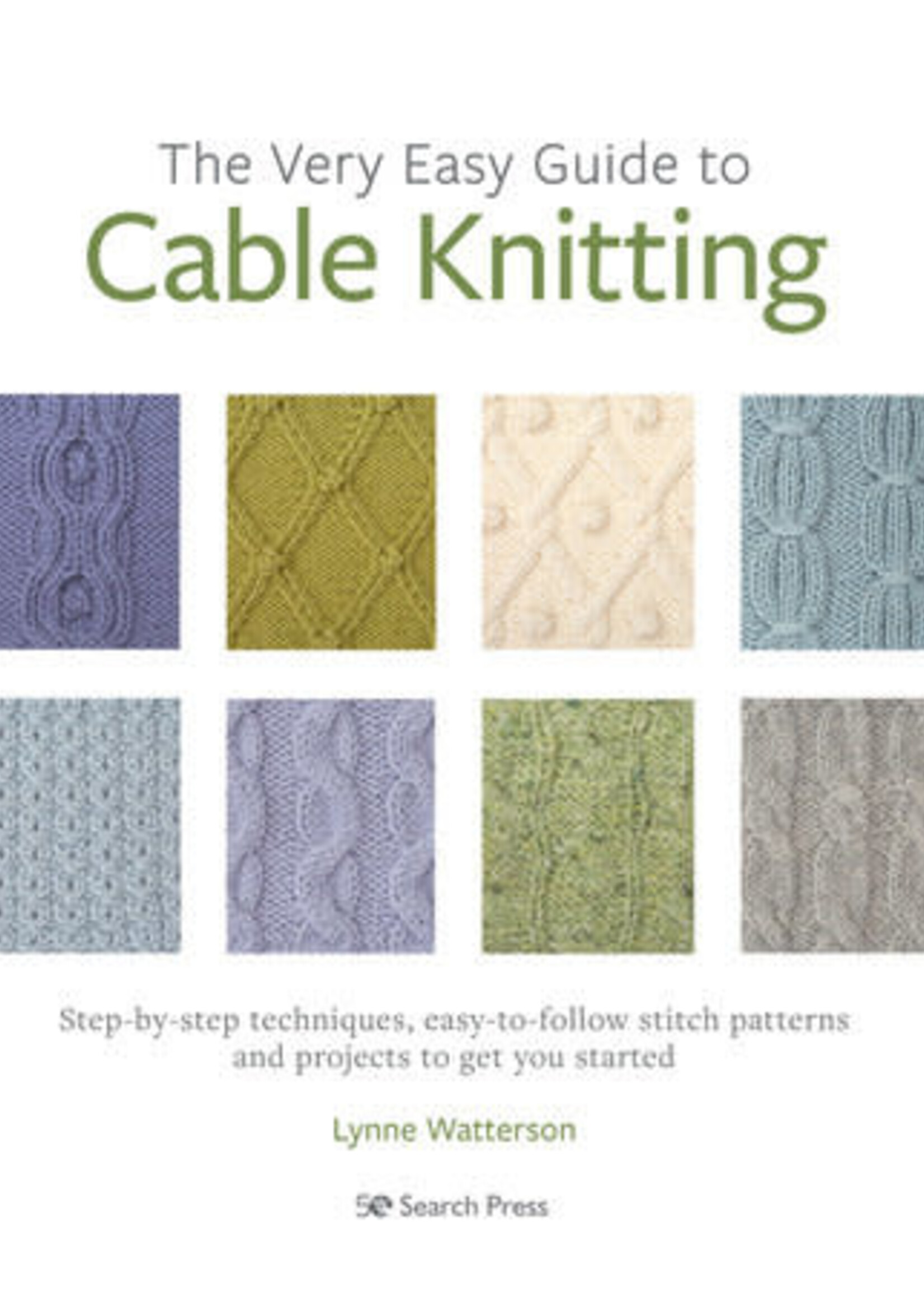 Very Easy Guide to Cable Knitting - Author:  Lynne Watterson
