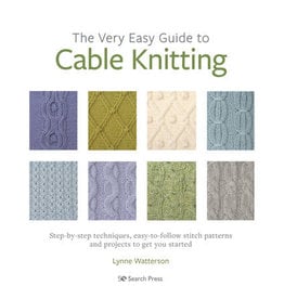 Very Easy Guide to Cable Knitting - Author:  Lynne Watterson