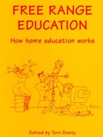 Hawthorne Press Free Range Education: How Home Education Works - Terri Dowty