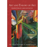 Steiner Books Art and Theory of Art:  Foundations of a New Aesthetics (CW 271)