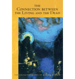 Rudolf Steiner Press The Connection between the Living and the Dead (CW 168)