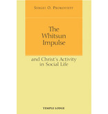 Temple Lodge Press The Whitsun Impulse And Christ's Activity In Social Life