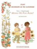 Waldorf Publications Play! Recorders in the Classroom Third Grade Student