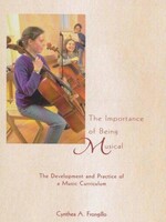 Waldorf Publications The Importance of Being Musical: The Development and Practice of a Music Curriculum