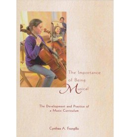 Waldorf Publications The Importance of Being Musical: The Development and Practice of a Music Curriculum