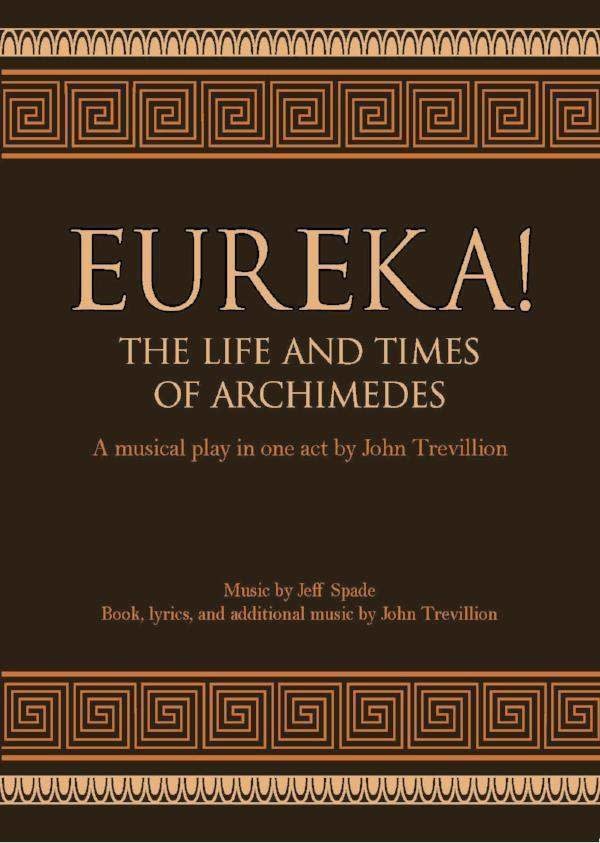 Waldorf Publications EUREKA! The Life and Times of Archimedes: A Musical Play in One Act