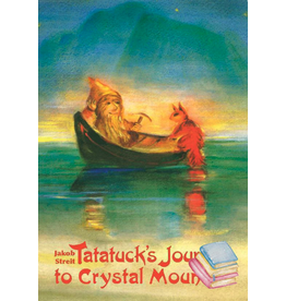 Waldorf Publications Tatatuck’s Journey to Crystal Mountain