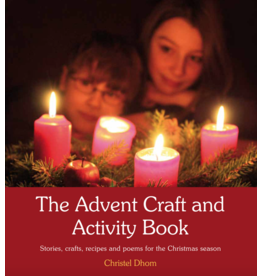 Floris Books The Advent Craft And Activity Book: Stories Crafts Recipes And Poems For The Christmas Season
