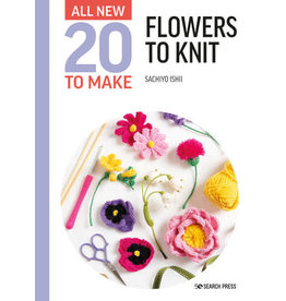 Search Press All-New Twenty to Make: Flowers to Knit - Sachiyo Ishii