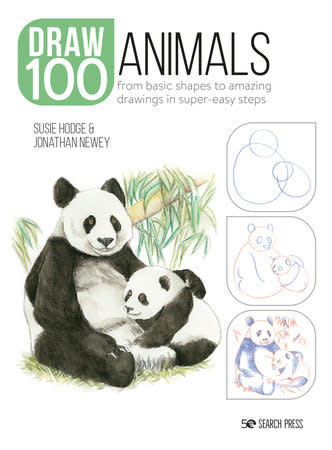 Search Press Draw 100: Animals From basic shapes to amazing drawings in super-easy steps