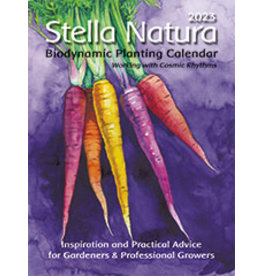 Biodynamic Association Stella Natura 2023 Biodynamic Planting Calendar