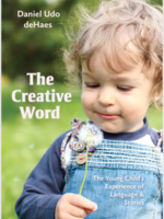 WECAN Press The Creative Word: The Young Child's Experience of Language and Stories