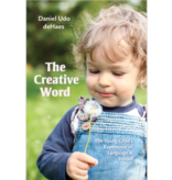 WECAN Press The Creative Word: The Young Child's Experience of Language and Stories