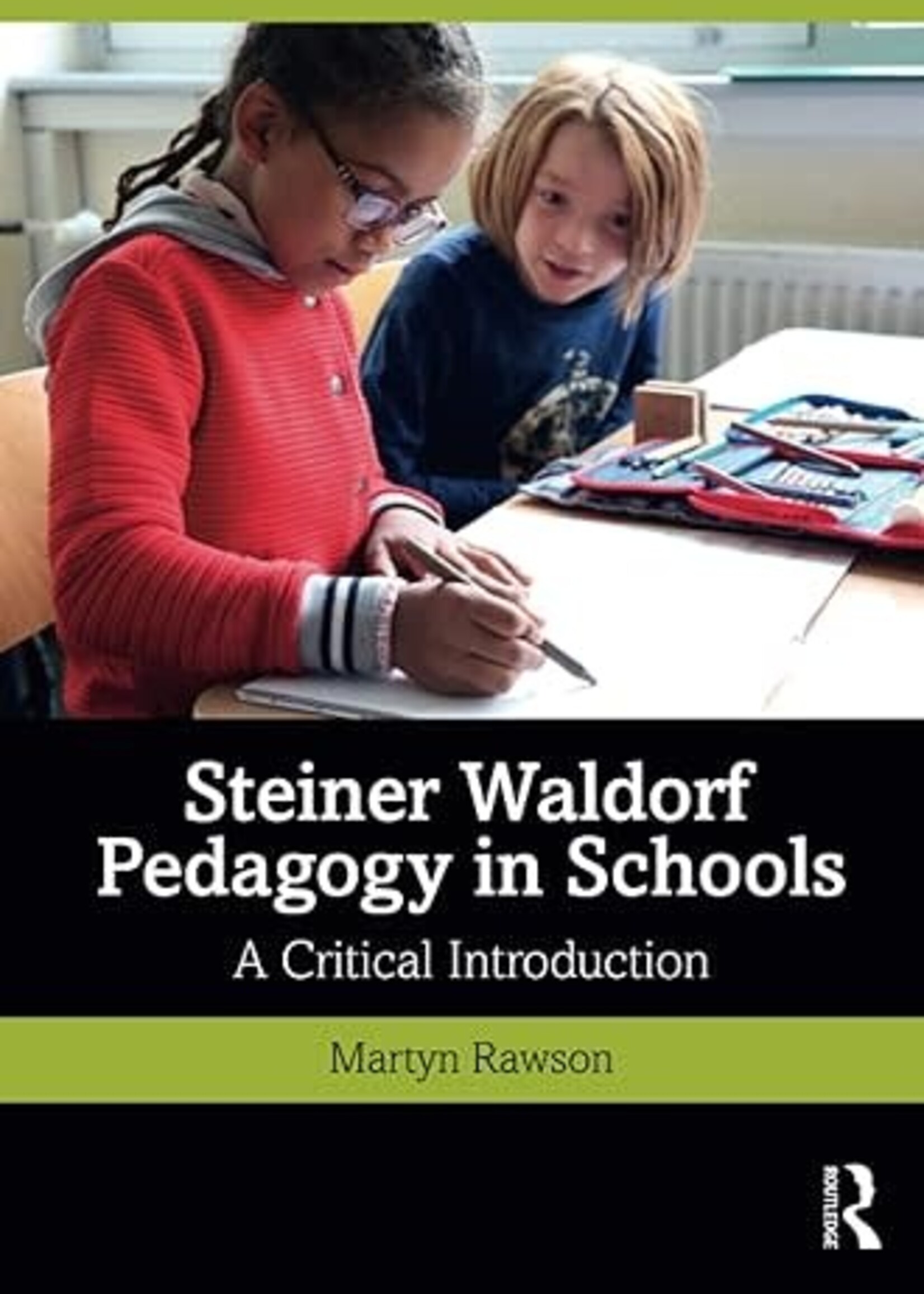 Steiner Waldorf Pedagogy in Schools: A Critical Introduction Paperback – May 25 2021 by Martyn Rawson (Author)