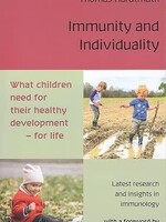 InterActions Immunity and Individuality: What Children Need for Their Healthy Development - For Life