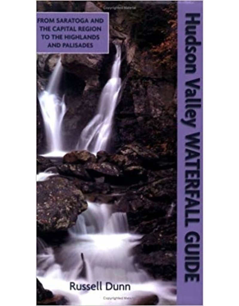 Blue Line Book Exchange Hudson Valley Waterfall Guide: From Saratoga and the Capital Region to the Highlands and Palisades