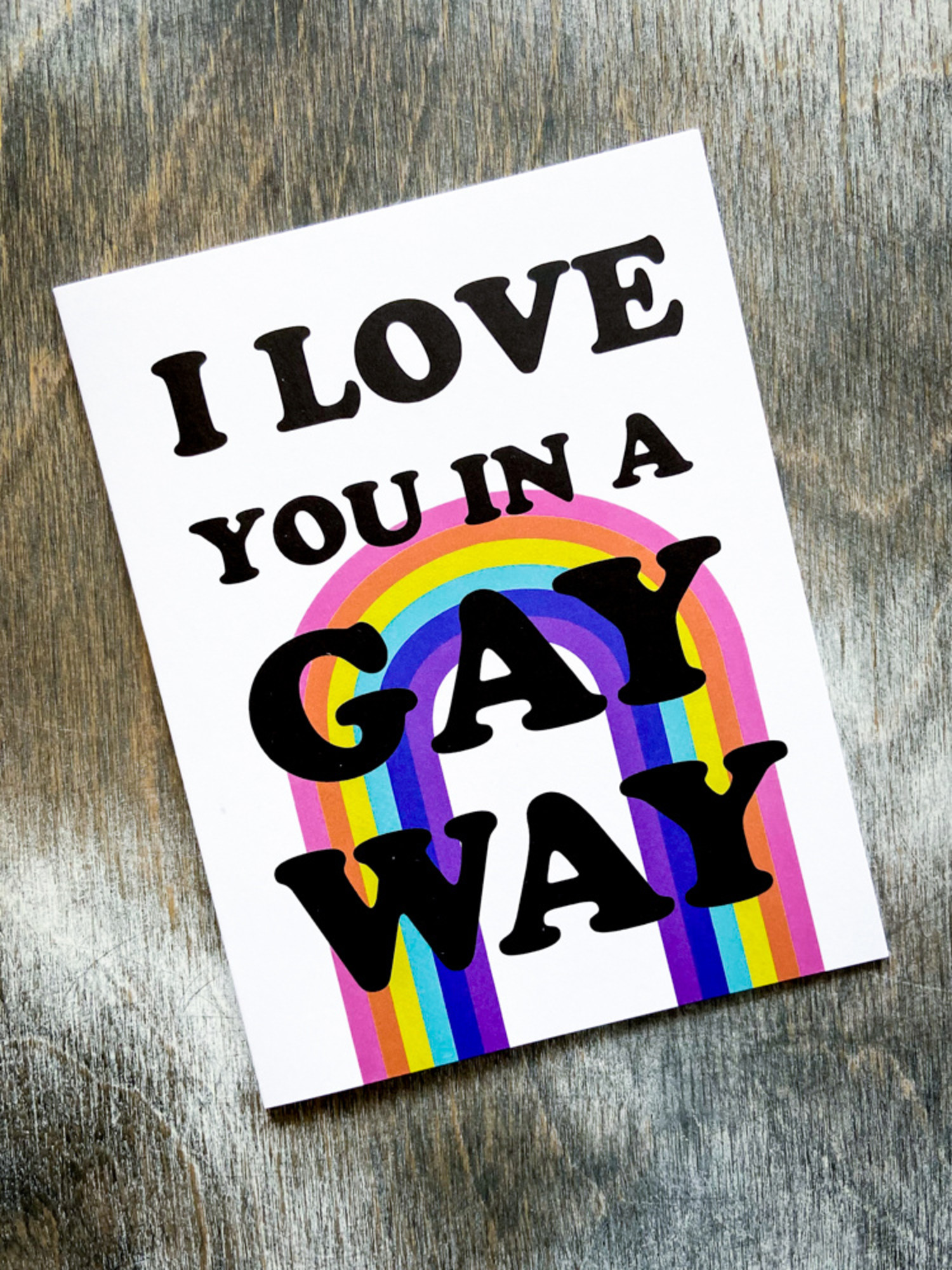 Love You In A Gay Way Card - The Herbivore Clothing Co. - The Herbivore  Clothing Company