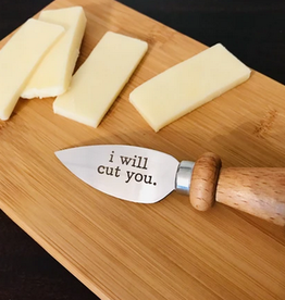 Buffalovely I Will Cut You Cheese Spreader Knife