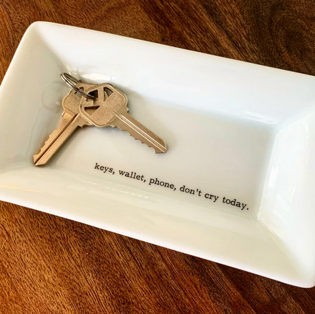 Buffalovely Keys, Wallet, Phone, Don’t Cry Today Rectangular Key Dish