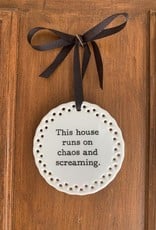 Buffalovely This House Runs on Chaos and Screaming Wall Plaque or Ornament