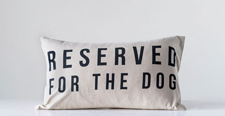 "Reserved For The Dog" Pillow