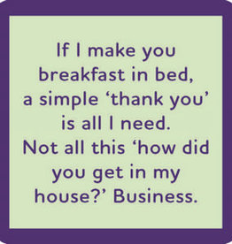 Drinks On Me Breakfast in Bed Coaster
