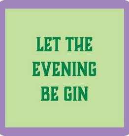 Drinks On Me Be Gin Coaster