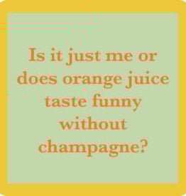 Drinks On Me Orange Juice Coaster