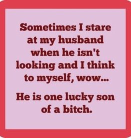 Drinks On Me Lucky Son of a Bitch Coaster