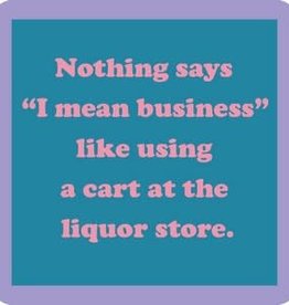 Drinks On Me Liquor Store Cart Coaster