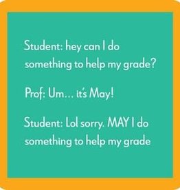 Drinks On Me Student May I Coaster