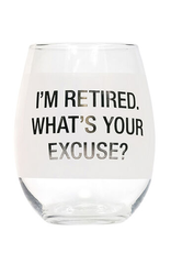 About Face What's Your Excuse Wine Glass 16oz