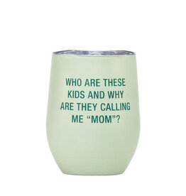 About Face Calling Me Mom Wine Tumbler 12.2oz
