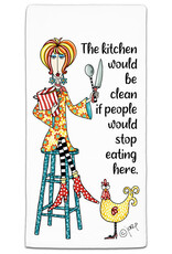 The Kitchen Would Be Clean Towel